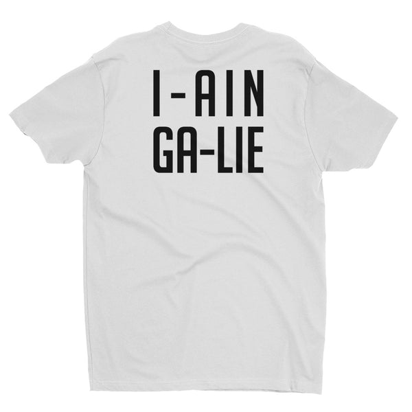 I-AIN-GA-LIE Short Sleeve T-shirt
