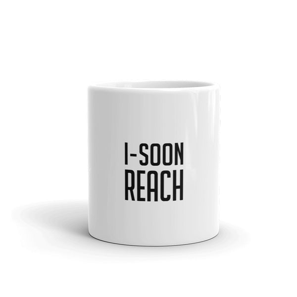 I-SOON-REACH Mug